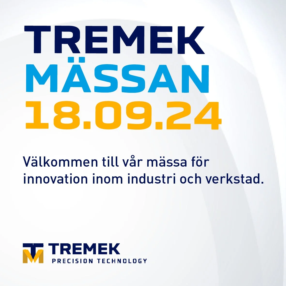 Premiär för Tremeks industrimässa – En ny plattform för innovation och nätverkande!